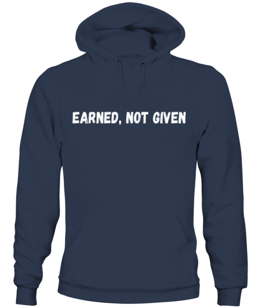 Unisex Hoodie [Earned Not Given]